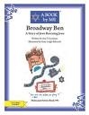 A Book by Me : Broadway Ben: A Story of Jews Rescuing Jews