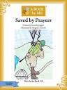 A Book by Me : Saved by Prayers