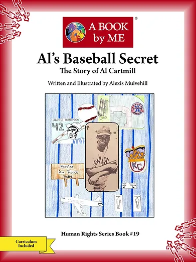 A Book by Me : Al's Baseball Secret: The Story of Al Cartmill