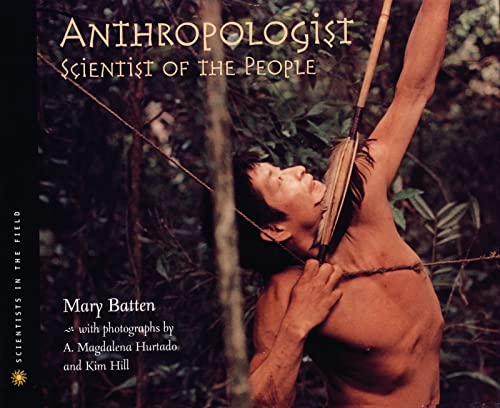 Anthropologist : scientist of the people.