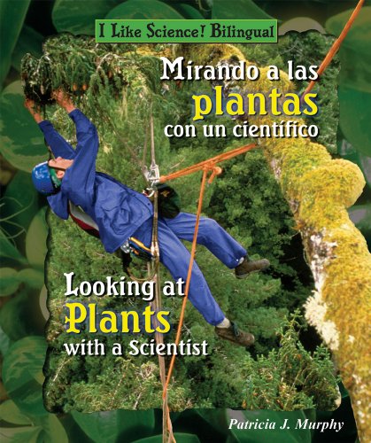 Mirando a las plantas con un cientÃ­fico  : Looking at plants with a scientist