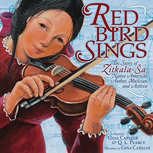 Red Bird sings-- the story of Zitkala-Sa