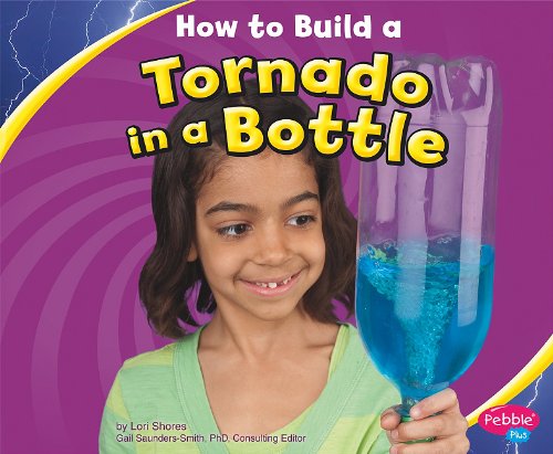 How to build a tornado in a bottle