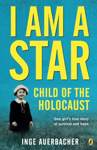 I am A Star : Child of the Holocaust