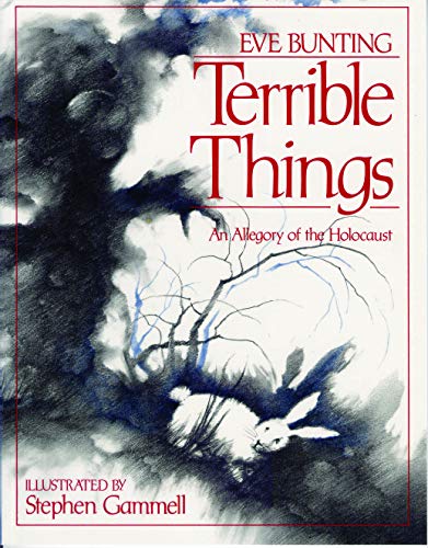 Terrible Things  : an allegory of the Holocaust