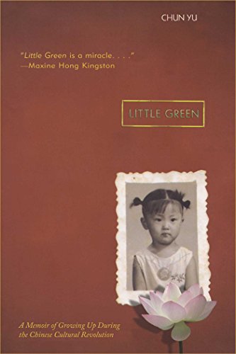 Little Green  : growing up during the Cultural Revolution