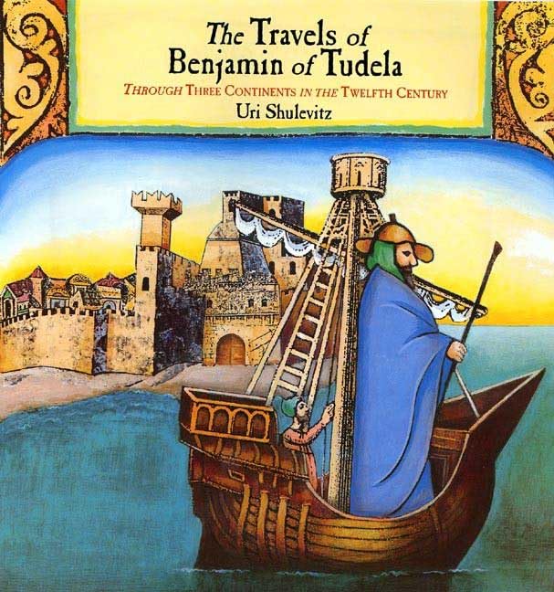 The travels of Benjamin of Tudela  : through three continents in the twelfth century