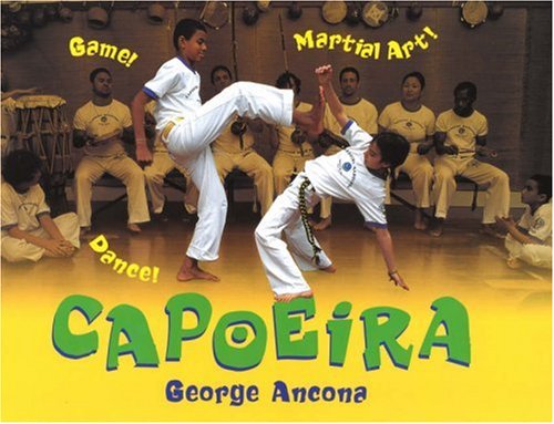 Capoeira  : game! dance! martial art!