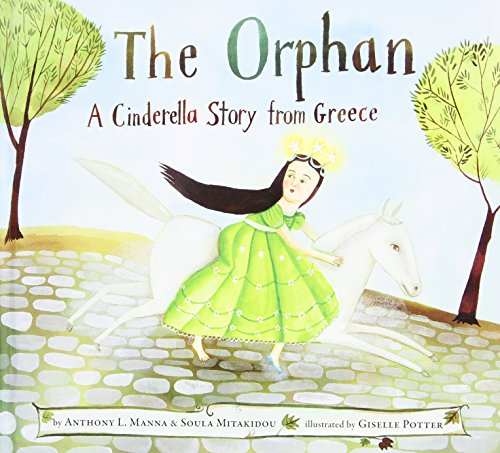 The orphan-- a Cinderella story from Gre