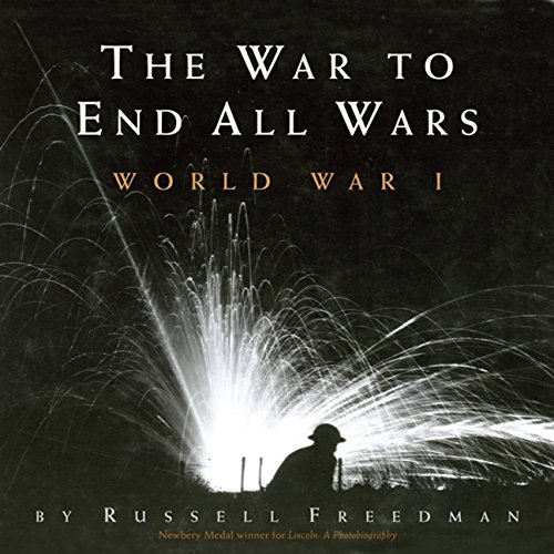 The war to end all wars-- World War I