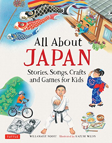 All about Japan-- : stories, songs, crafts, and more.