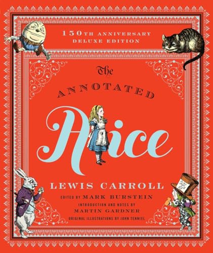 The annotated Alice   : Alice's adventures in Wonderland & Through the looking-glass