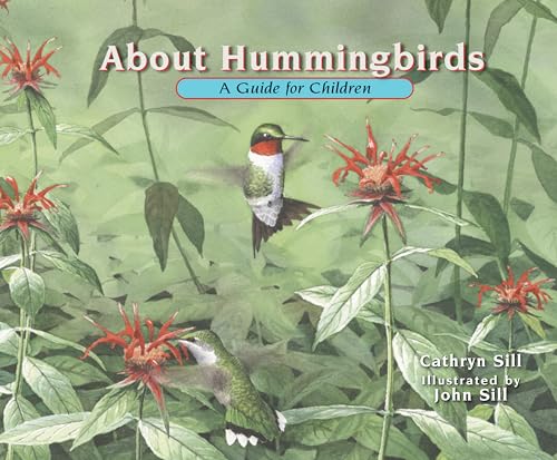 About Hummingbirds-- A Guide for Children