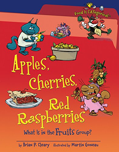 Apples, cherries, red raspberries-- what