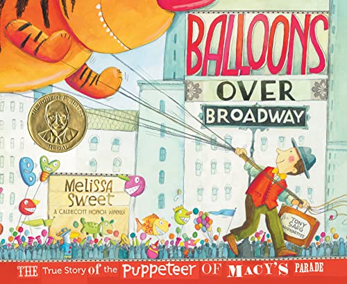 Balloons over Broadway-- the true story