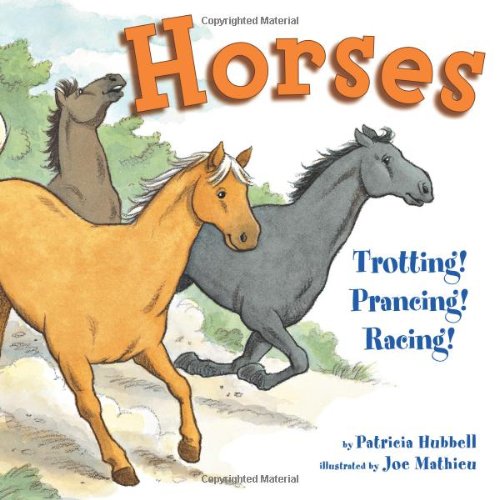 Horses-- trotting! prancing! racing!