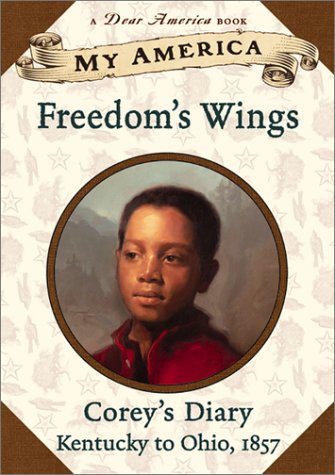 Freedom's wings: Corey's Diary Kentucky