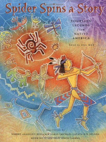 Spider Spins a Story : Fourteen Legends From Native America