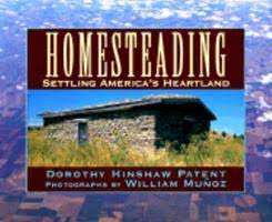 Homesteading : Settling America's Heartland
