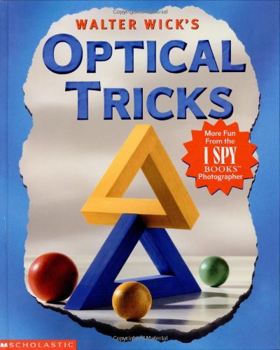 Walter Wick's Optical Tricks