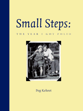 Small Steps : The Year I Got Polio.