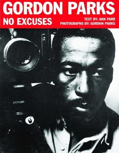 Gordon Parks  : no excuses