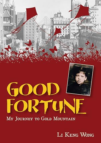 Good fortune  : my journey to Gold Mountain
