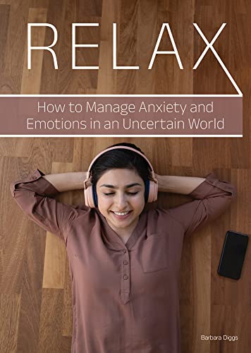 Relax : how to manage anxiety and emotions in an uncertain world.