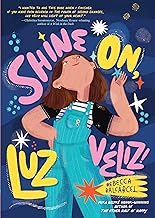 Shine on, Luz Veliz