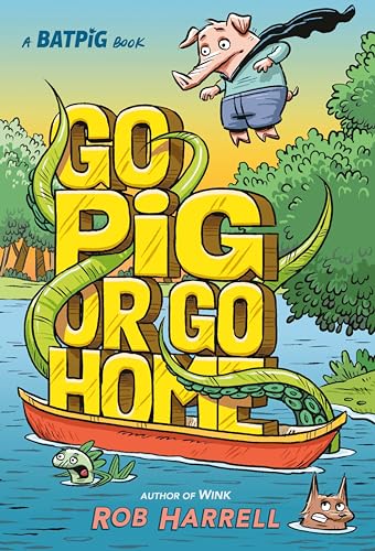 Go pig or go home : a Batpig book