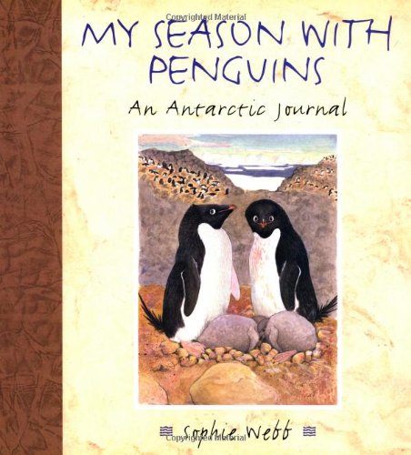 My season with penguins  : an Antarctic journal