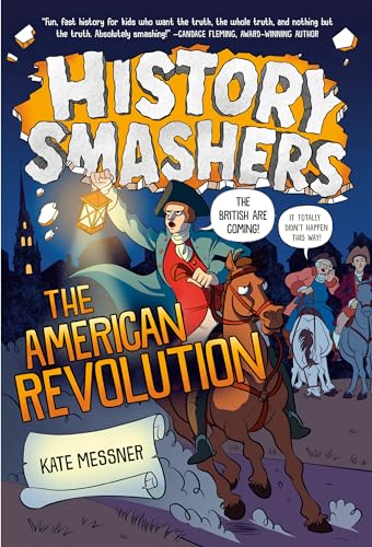The American Revolution : History Smashers