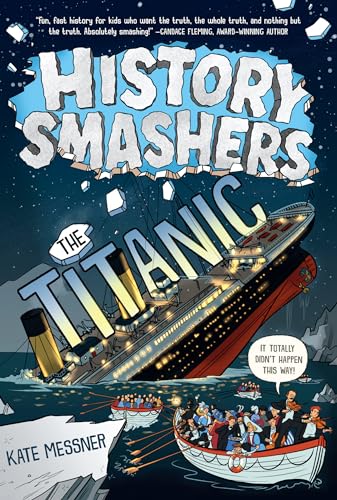 The Titanic : History Smashers