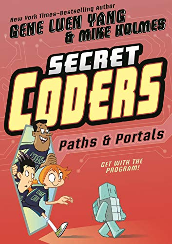 Secret coders : Paths & Portals. 2, Paths & portals /