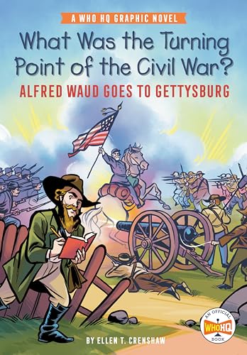 What was the turning point of the Civil War : Alfred Waud goes to Gettysburg