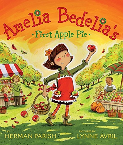 Amelia bedelia's first apple pie