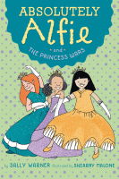 Absolutely Alfie and the princess wars