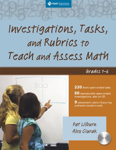 Investigations, Tasks, and Rubrics to Teach and Assess Math : Grades 1-6.