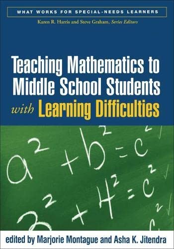 Teaching Mathematics to Middle School Students with Learning Disabilities