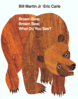 Brown bear, brown bear, what do you see?