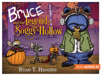 Bruce and the legend of Soggy Hollow