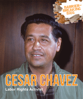 Cesar Chavez : labor rights activist