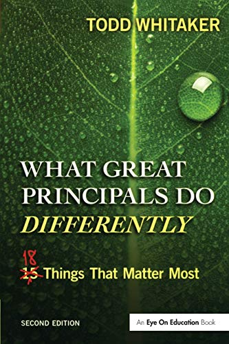 What Great Principals Do Differently : 18 Things that Matter Most.