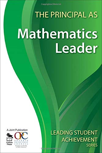 The Principal as Mathematics Leader : Leading Student Achievement Series.