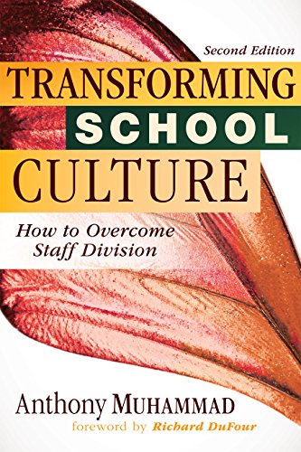 Transforming School Culture, 2nd ed : How to Overcome Staff Division.