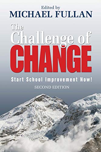 The Challenge of Change : Start School Improvement Now!
