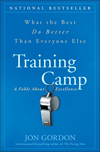Training Camp : What the Best Do Better Than Everyone Else.