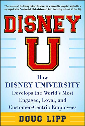 Disney U : How Disney University Develops.