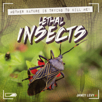 Lethal insects