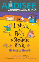 A mink, a fink, a skating rink : what is a noun?